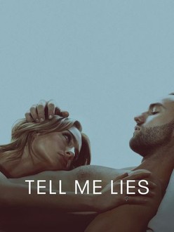 <strong>صورة أفيش المسلسل العالمي الشهير Tell Me Lies الموسم الأول و الثاني بطولة الفنانين جريس ڤان پاتن و چاكسون وايت</strong>
