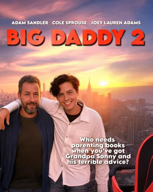 <strong>صورة أفيش فيلم Big Daddy 2 بطولة أدم ساندلر و كول سبراوس المُفترض من قبل الجماهير والمتداول على مواقع التواصل الإجتماعي</strong>
