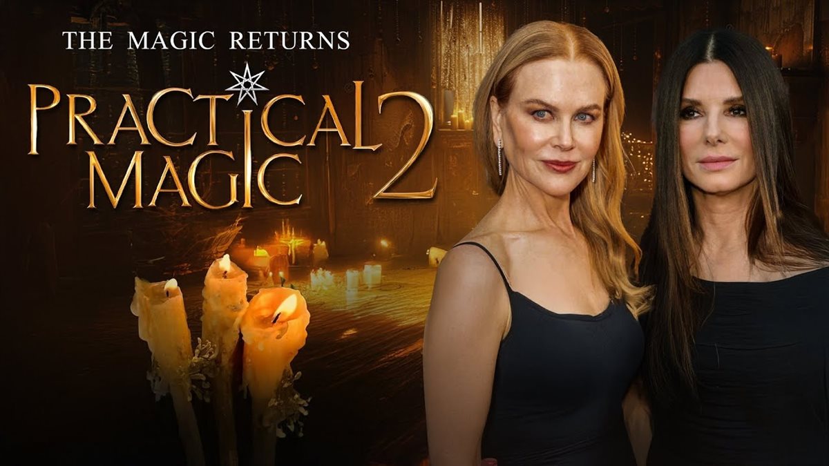 ساندرا بولوك و نيكول كيدمان على صورة أفيش فيلمهما الجديد 2 Practical Magic