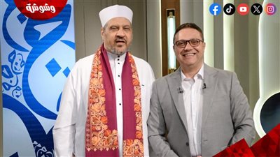 «مدد»: الصديقية الشاذلية.. طريقة صوفية هدفها الوصول إلى الله ومحبة النبي (فيديو)