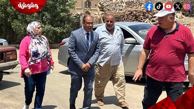 نائب محافظ القاهرة للمنطقة الجنوبية يتفقد سير الأعمال بحي مصر القديمة