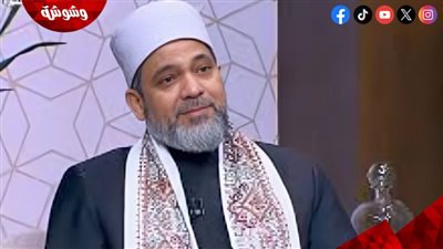 أمين الفتوى: النعم لا تدوم فاحفظوها بتحقيق مراد الله‎