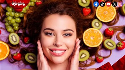 حطيهم في نظامك الغذائي.. 5 فواكه للحصول على بشرة نضرة 