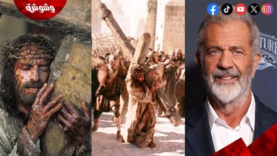 في هذا الموعد.. ميل جيبسون يبدأ إخراج الجزء الثاني من فيلم Passion of the Christ