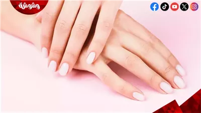 خطوات سهلة للحصول على أظافر أنيقة في المنزل.. اعرفيها