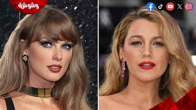 تايلور سويفت تشعر بالغضب من بليك ليفلي لهذا السبب