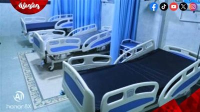 الصحة تنتهي من تطوير عدد من المنشآت الطبية في المحافظات 