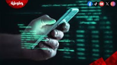 خبير تكنولوجيا يحذر: علامات اختراق هاتفك.. ونصيحة مباشرة للهاكرز‎