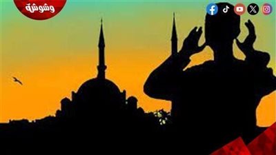 تعرف على مواقيت الصلاة اليوم الثلاثاء في المدن والعواصم العربية