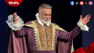 طارق الدسوقي عن عرض “الملك لير”: الفن رسالة وجسر للمحبة والتلاقي 