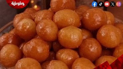 لقمة القاضي.. حلوى رمضان التي تجمع بين المذاق الغني والقرمشة الشهية
