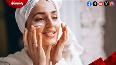 روتين العناية بالبشرة قبل النوم في رمضان.. خطوات بسيطة بنتائج واضحة