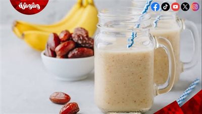 عصير الموز بالتمر واللبن في رمضان.. مشروب مغذي يمنح الطاقة 