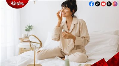 روتين بسيط قبل النوم يمنحك بشرة صحية وشعرًا أقوى