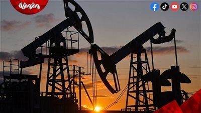 خبير اقتصادي: إجراءات حكومية عاجلة لمواجهة أزمة ارتفاع النفط