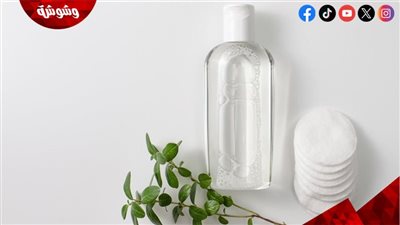 مياه الميسيلار أم الغسول.. إليكِ الاختيار الأفضل لبشرتك