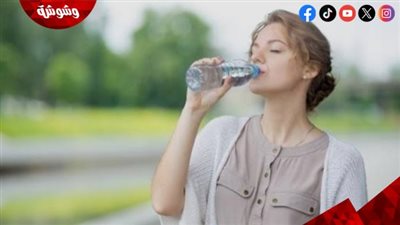 استشاري تغذية يحذر من الإفراط في شرب المياه: قد يؤدي إلى التسمم المائي