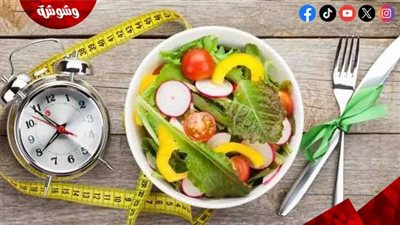 جدول غذائي يومي.. أفضل الأطعمة المناسبة لكل وقت للحفاظ على الطاقة والشبع