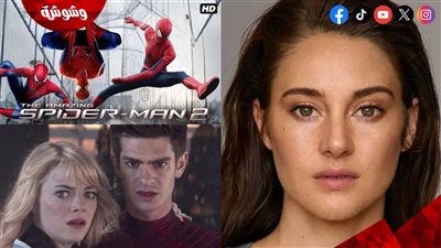 شايلين وودلي وأفيش ومشاهد The Amazing Spider Man 2