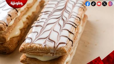 أسرار المعجنات الباريسية.. دليلك العملي لتحضير الميل فوي باحترافية