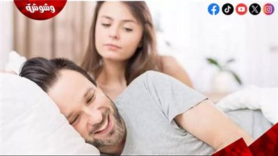 رؤية خيانة الحبيب في المنام.. هل تعكس الواقع أم تكشف عن مخاوف عاطفية؟
